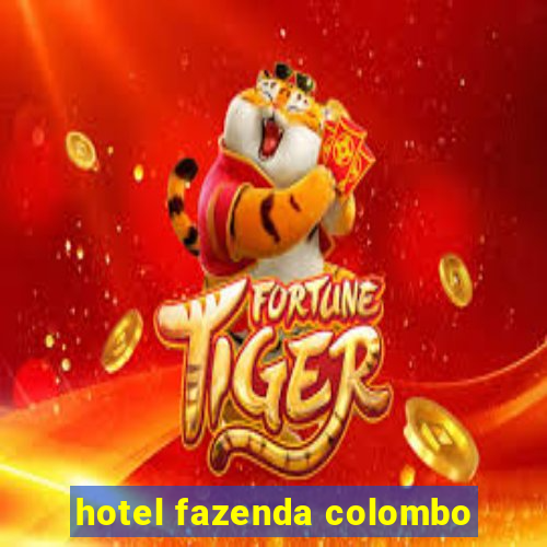 hotel fazenda colombo